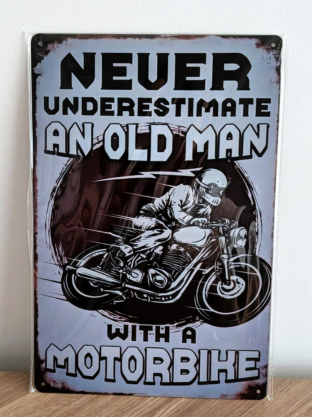 Old Man With A Motorbike Metal Sign | Novelty Motorcycle Funny Wall Art Print