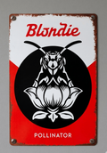 Vertical metal wall sign for the Blondie album 'Pollinator,' featuring a black and white stylized bee on a flower within a black circle, set against a white and red background with the band's name in red script.