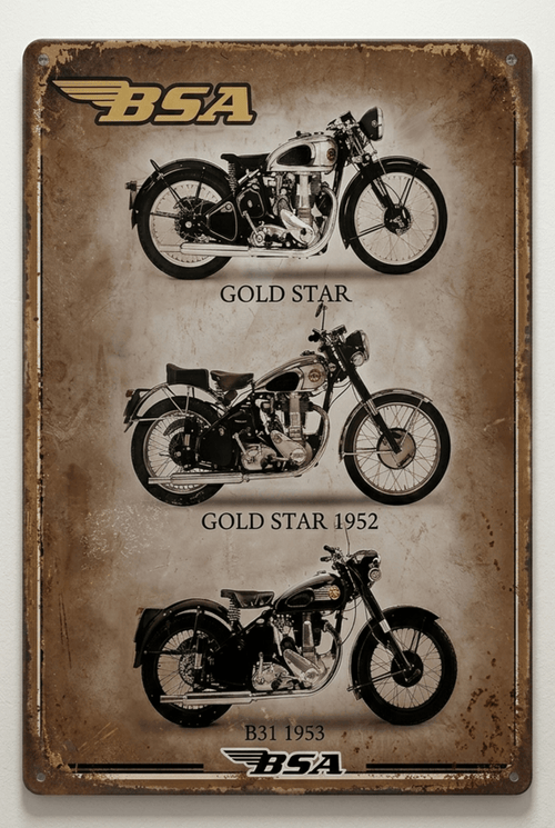 Vertical vintage-style metal wall sign for BSA Motorcycles in protective plastic wrap, featuring sepia-toned side-profile illustrations of three classic models—the Gold Star, Gold Star 1952, and B31 1953—with bold BSA winged logos on a heavily distressed, rusted parchment-style background.