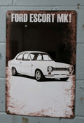 Vintage-style vertical metal wall sign for the Ford Escort MK1, featuring a detailed white illustration of the classic car on a dark, weathered background with rusted, distressed edges.